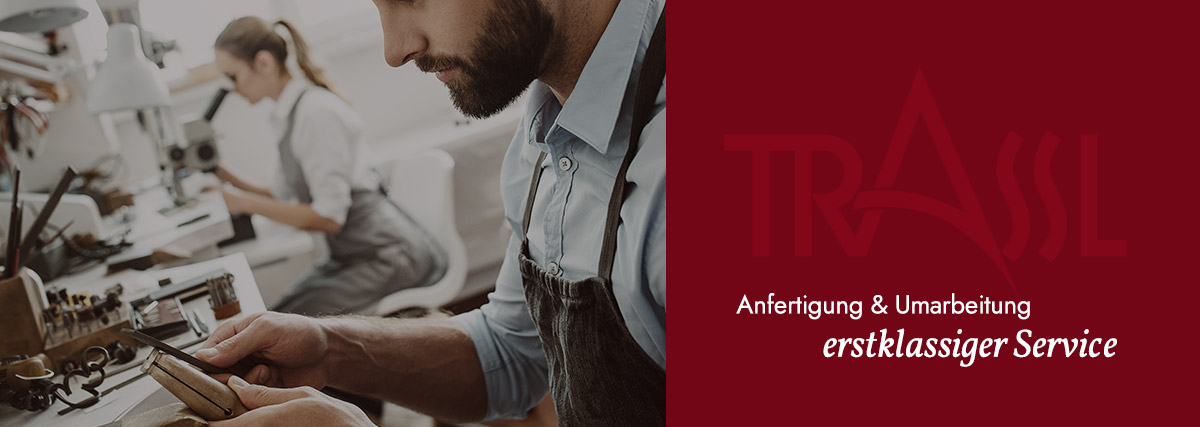 Anfertigung - Reparatur - Umarbeitung - Juwelier Oberfranken